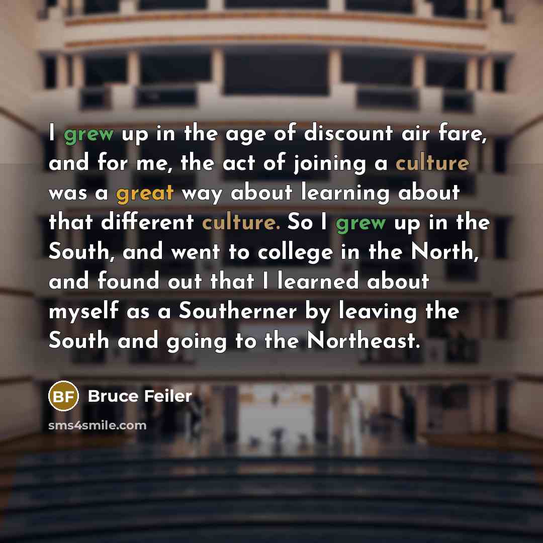 “I grew up in the age of discount air fare,…” quote by Bruce Feiler
