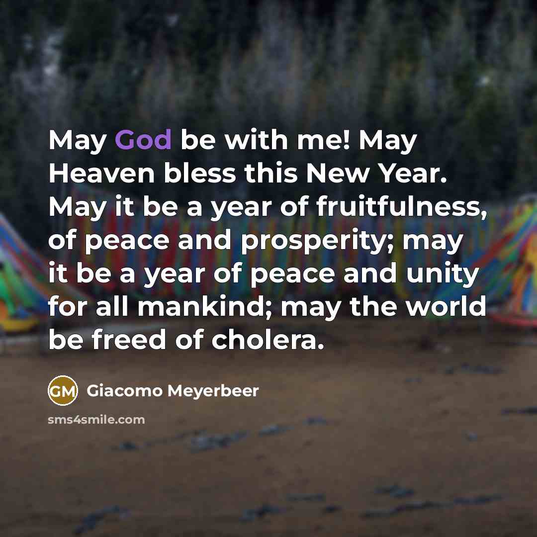 “May God be with me! May Heaven bless this New…” quote by Giacomo Meyerbeer