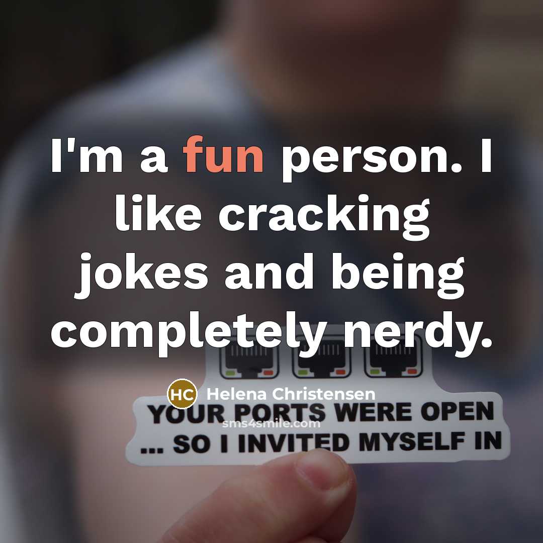 “I'm a fun person. I like cracking jokes and being…” quote by Helena Christensen
