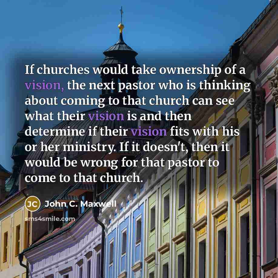 “If churches would take ownership of a vision, the next…” quote by John C. Maxwell