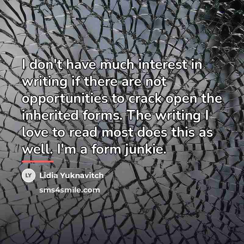 “I don't have much interest in writing if there are…” quote by Lidia Yuknavitch