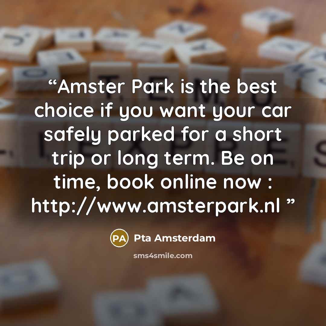 “Amster Park is the best choice if you want your car safely parked for a short trip or long term. Be on time, book online now : http://www.amsterpark.nl” quote by Pta Amsterdam