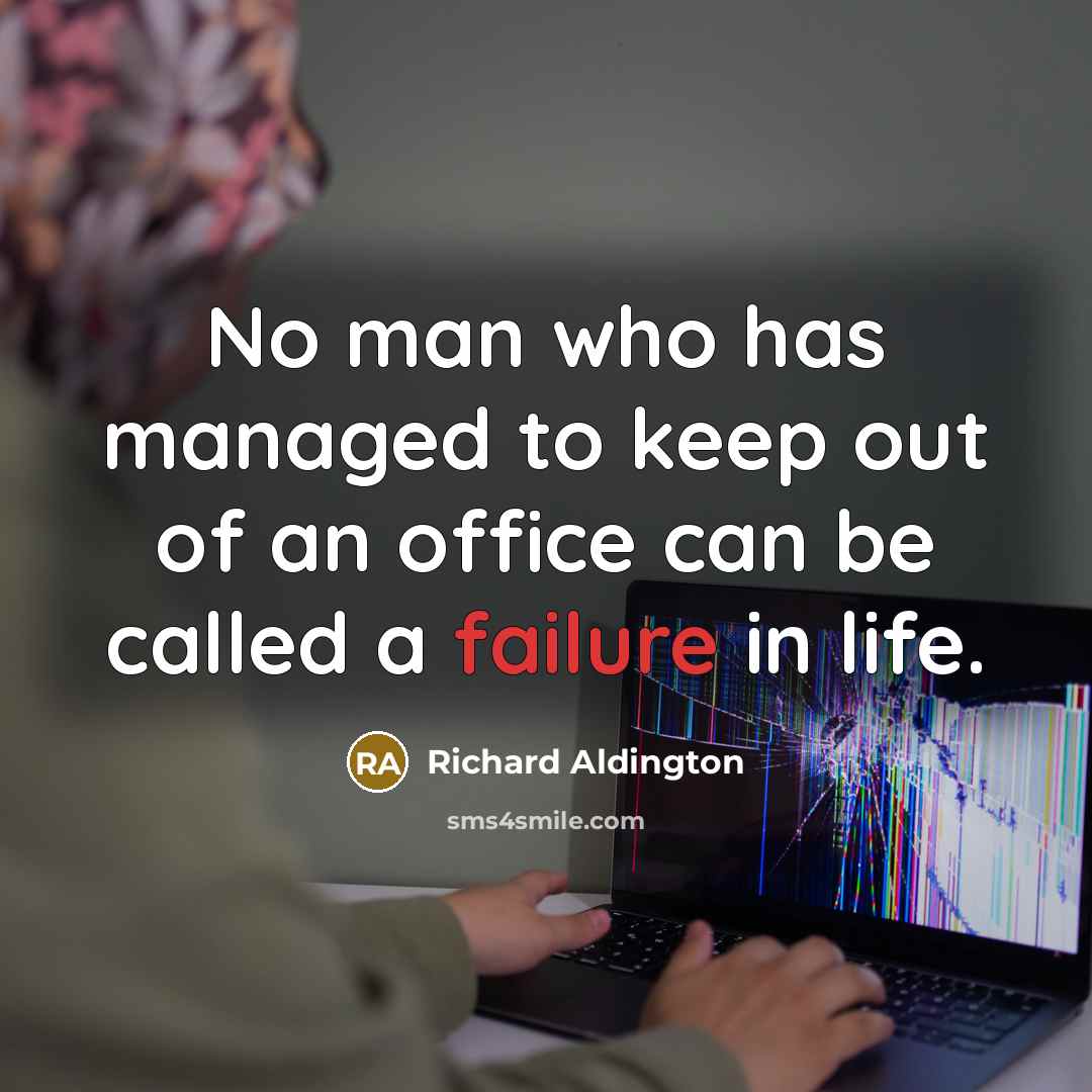 “No man who has managed to keep out of an…” quote by Richard Aldington