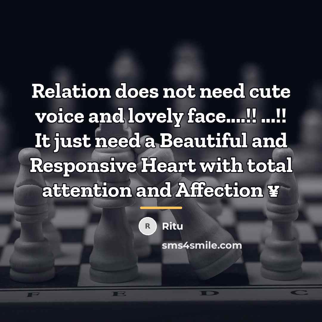 “Relation does not need cute voice and lovely face....!! ...!!…” quote by Ritu