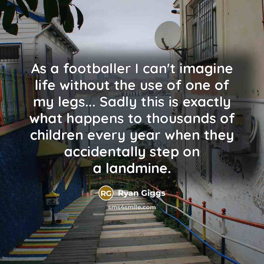“As a footballer I can't imagine life without the use…” quote by Ryan Giggs