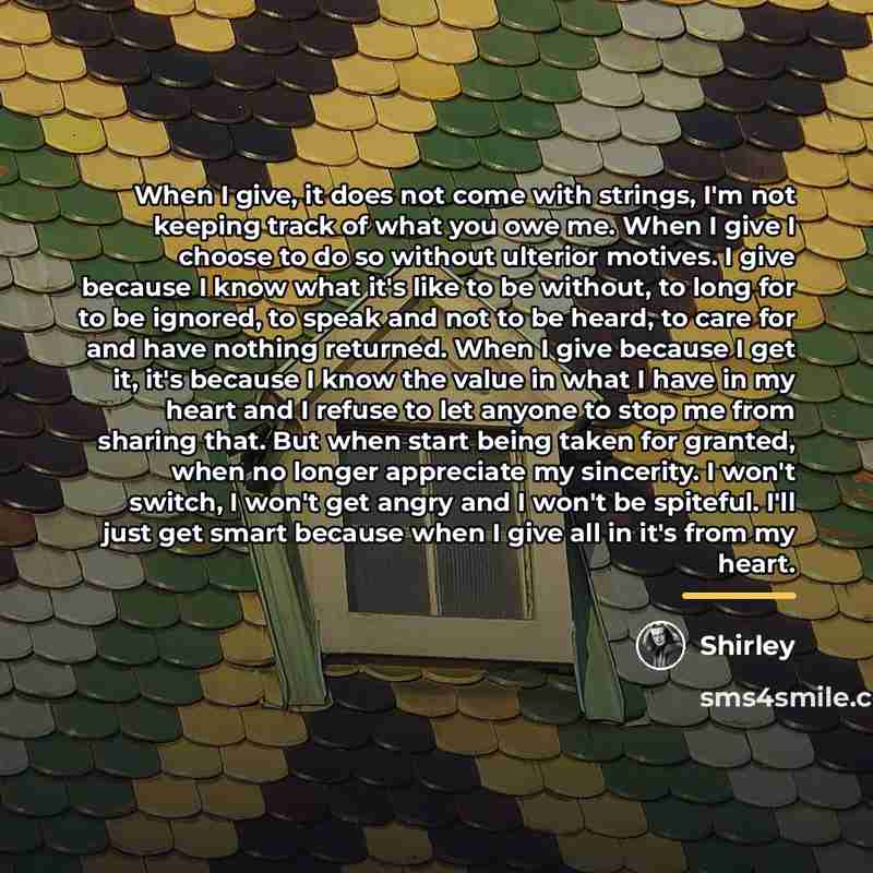 “When I give, it does not come with strings, I'm…” quote by Shirley