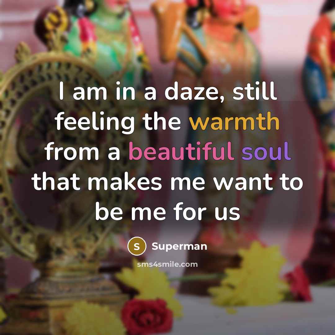 “I am in a daze, still feeling the warmth from…” quote by Superman