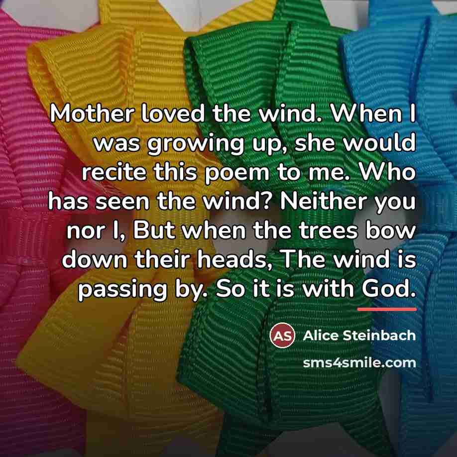 “Mother loved the wind. When I was growing up, she…” quote by Alice Steinbach