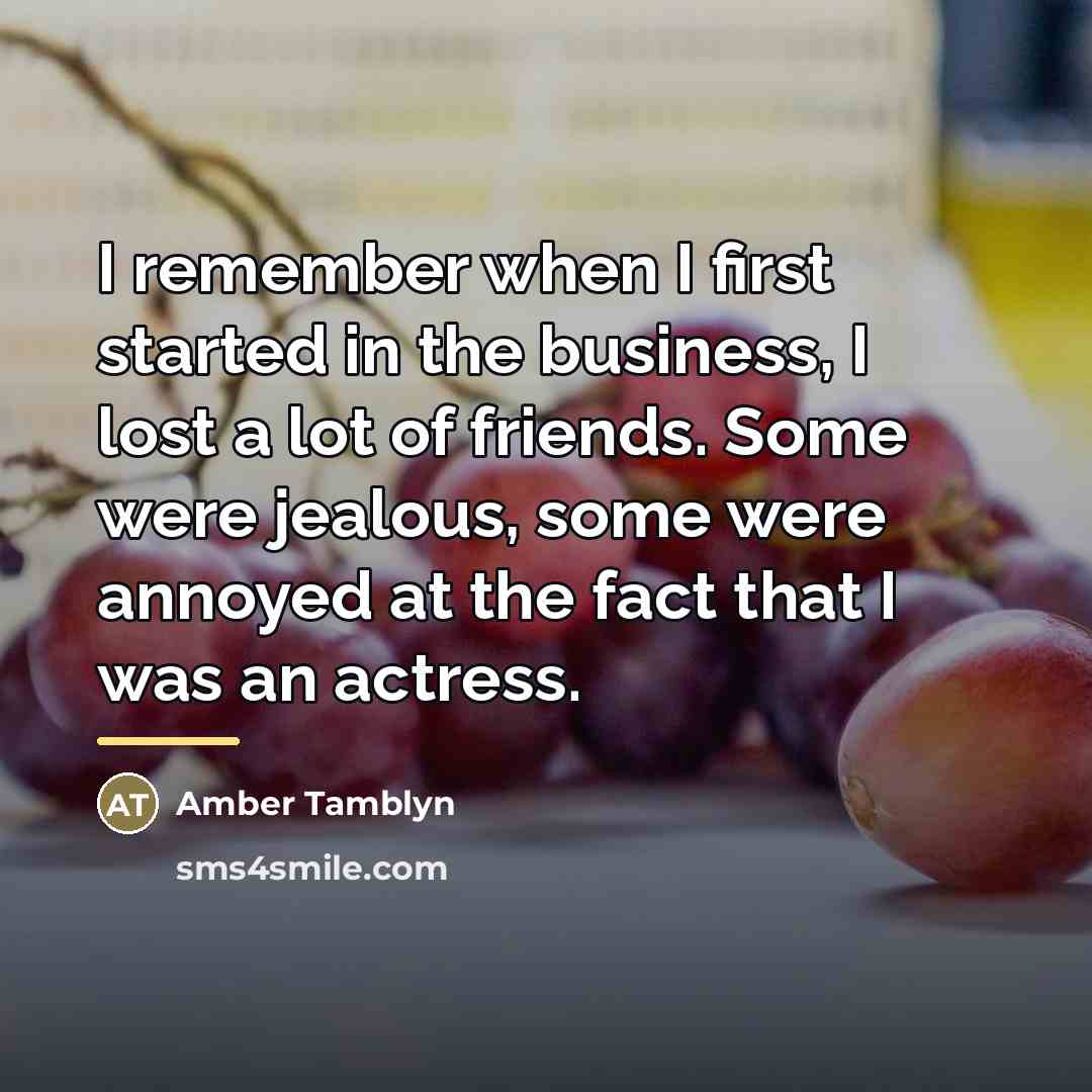 “I remember when I first started in the business, I…” quote by Amber Tamblyn