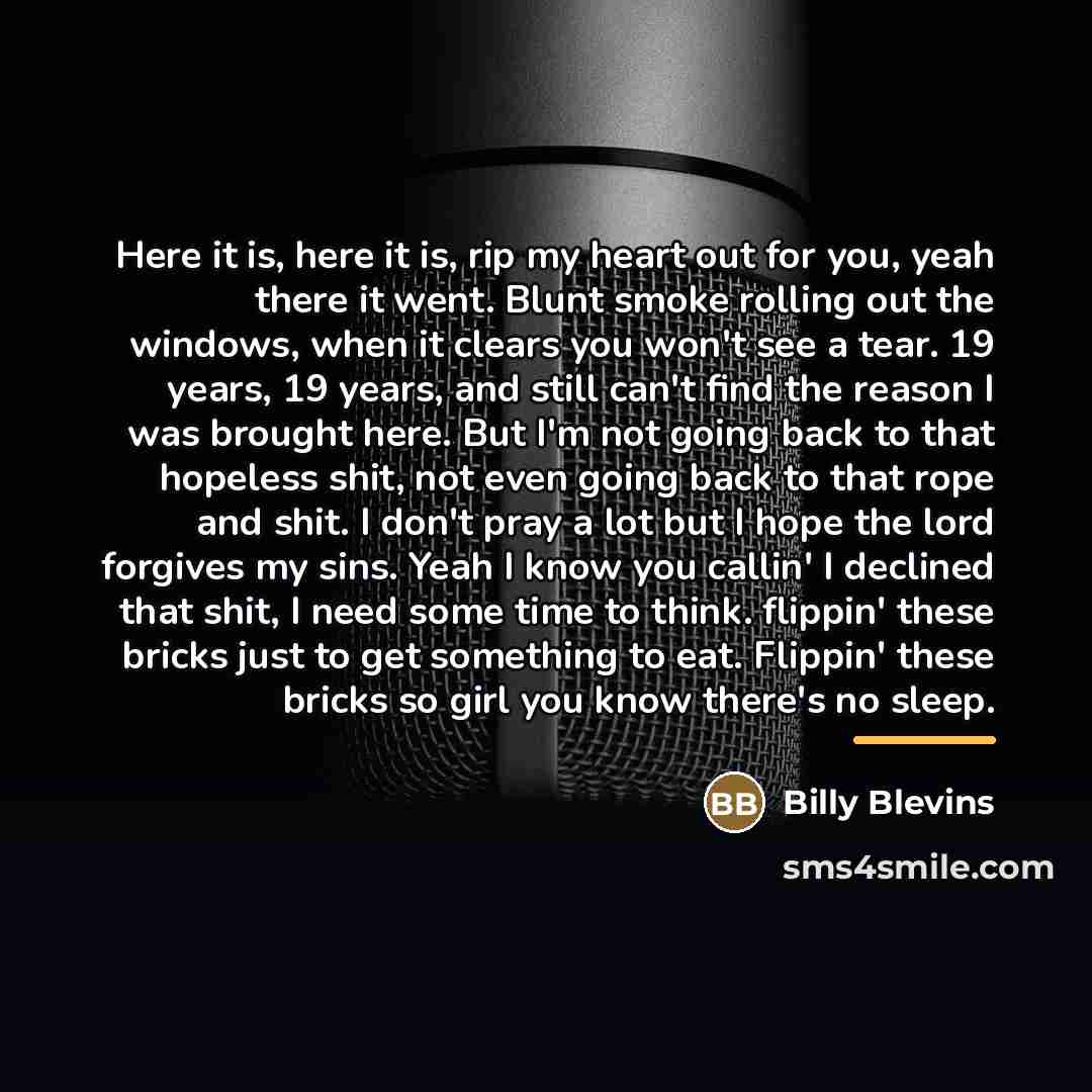 “Here it is, here it is, rip my heart out…” quote by Billy Blevins