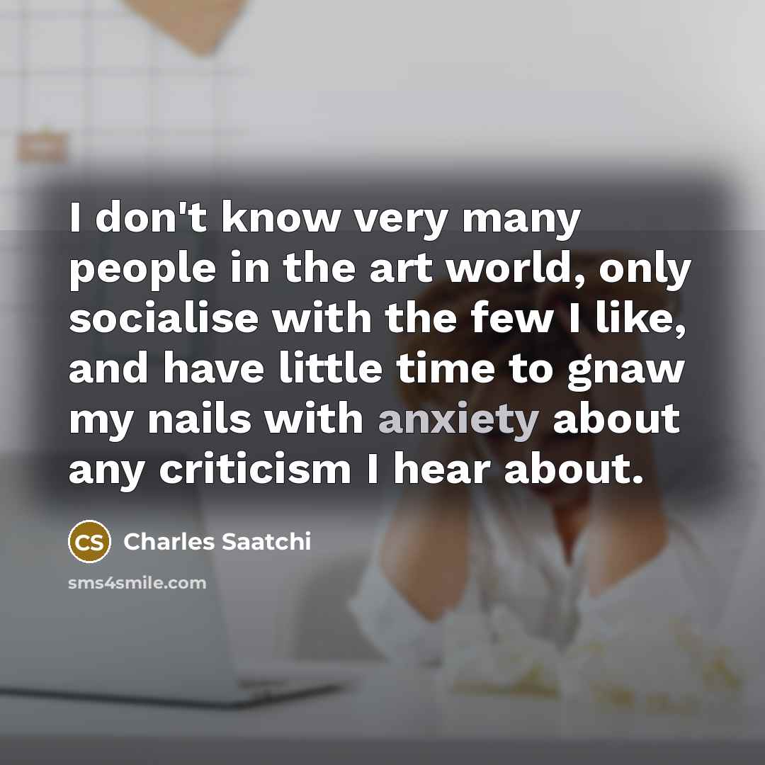 “I don't know very many people in the art world,…” quote by Charles Saatchi