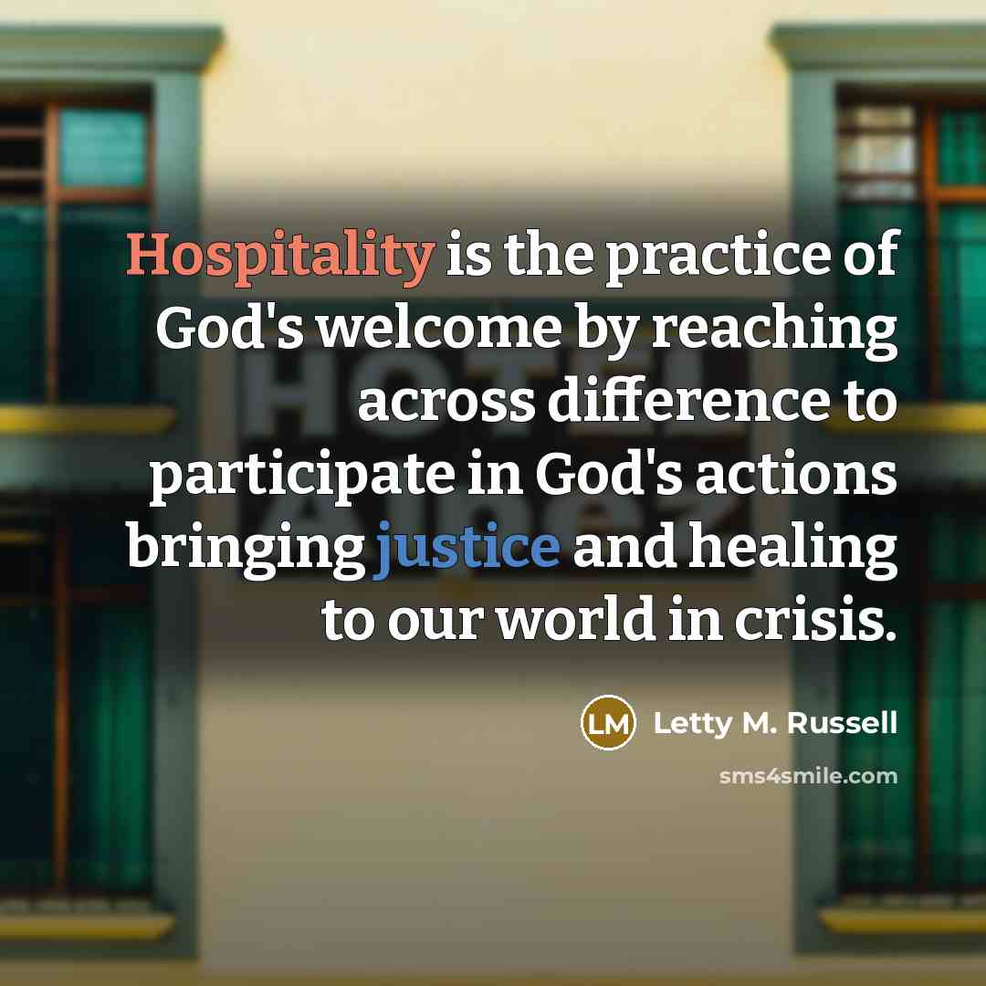 “Hospitality is the practice of God's welcome by reaching across…” quote by Letty M. Russell
