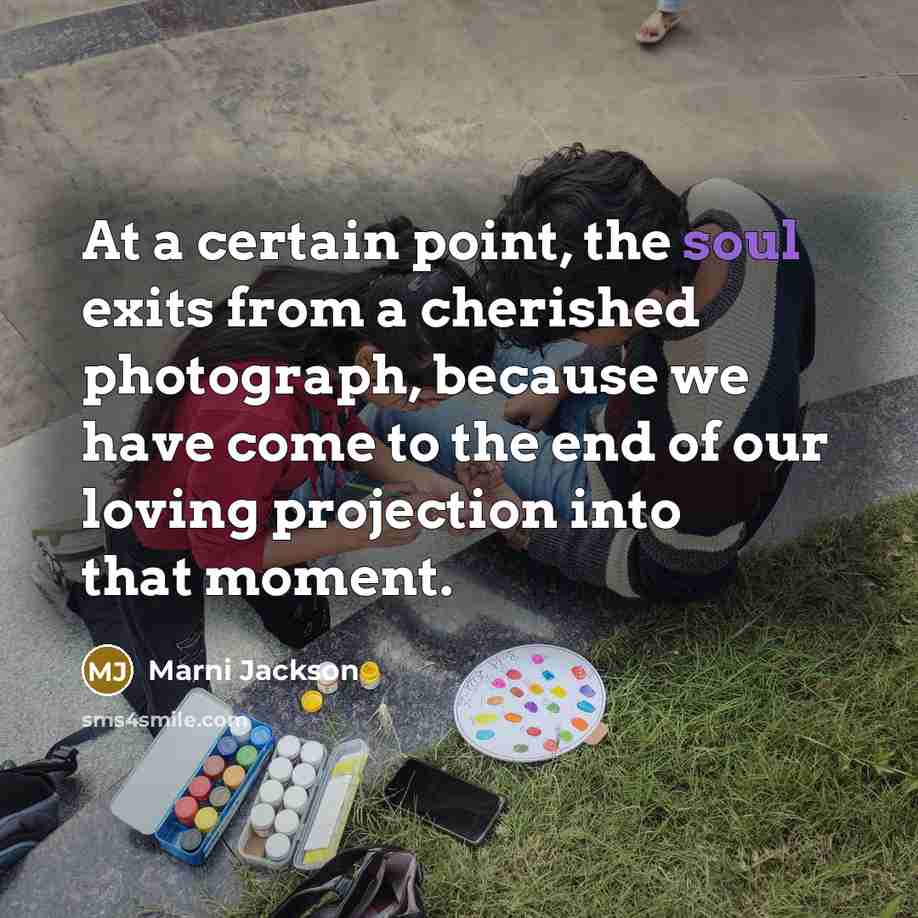 “At a certain point, the soul exits from a cherished…” quote by Marni Jackson