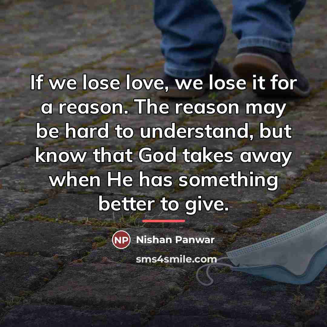 “If we lose love, we lose it for a reason.…” quote by Nishan Panwar