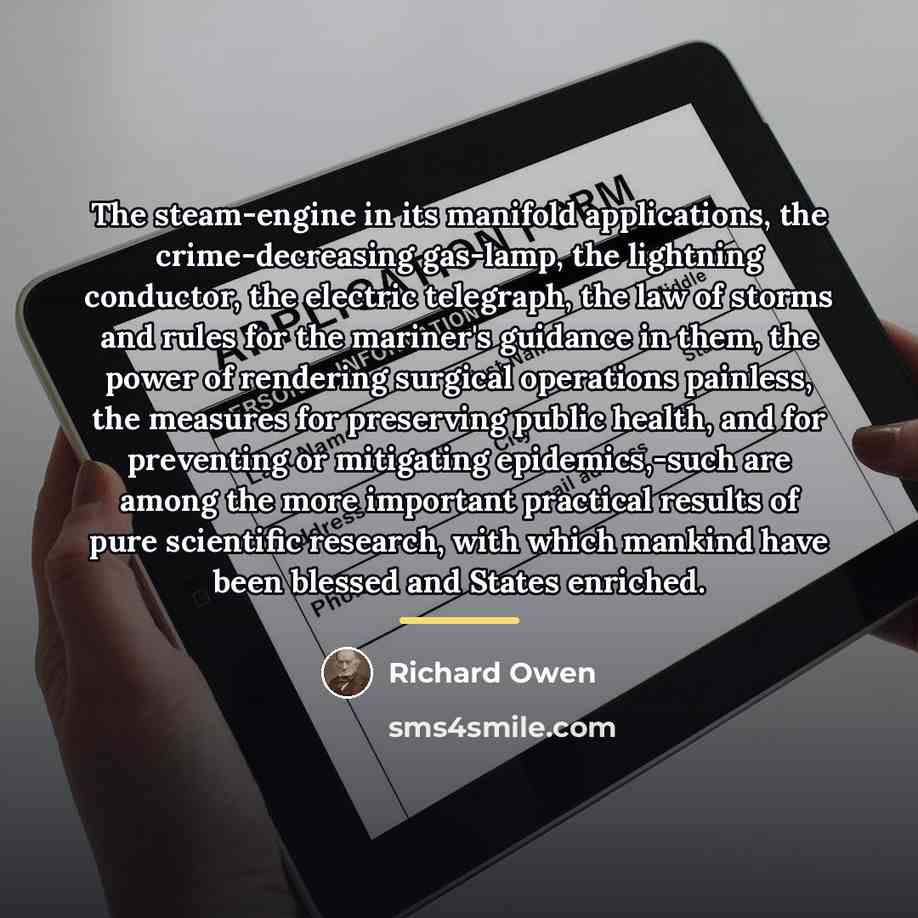 “The steam-engine in its manifold applications, the crime-decreasing gas-lamp, the…” quote by Richard Owen