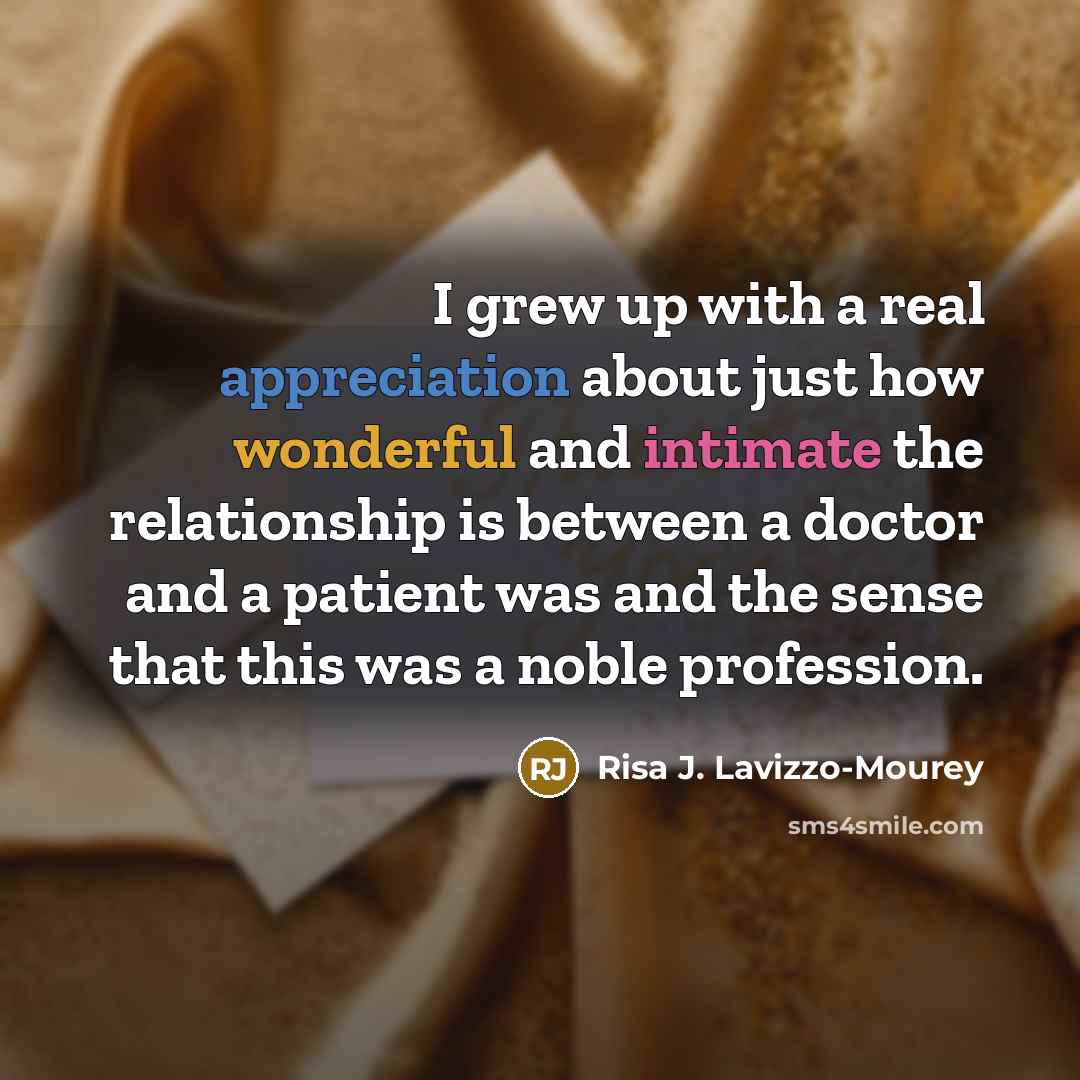 “I grew up with a real appreciation about just how…” quote by Risa J. Lavizzo-Mourey