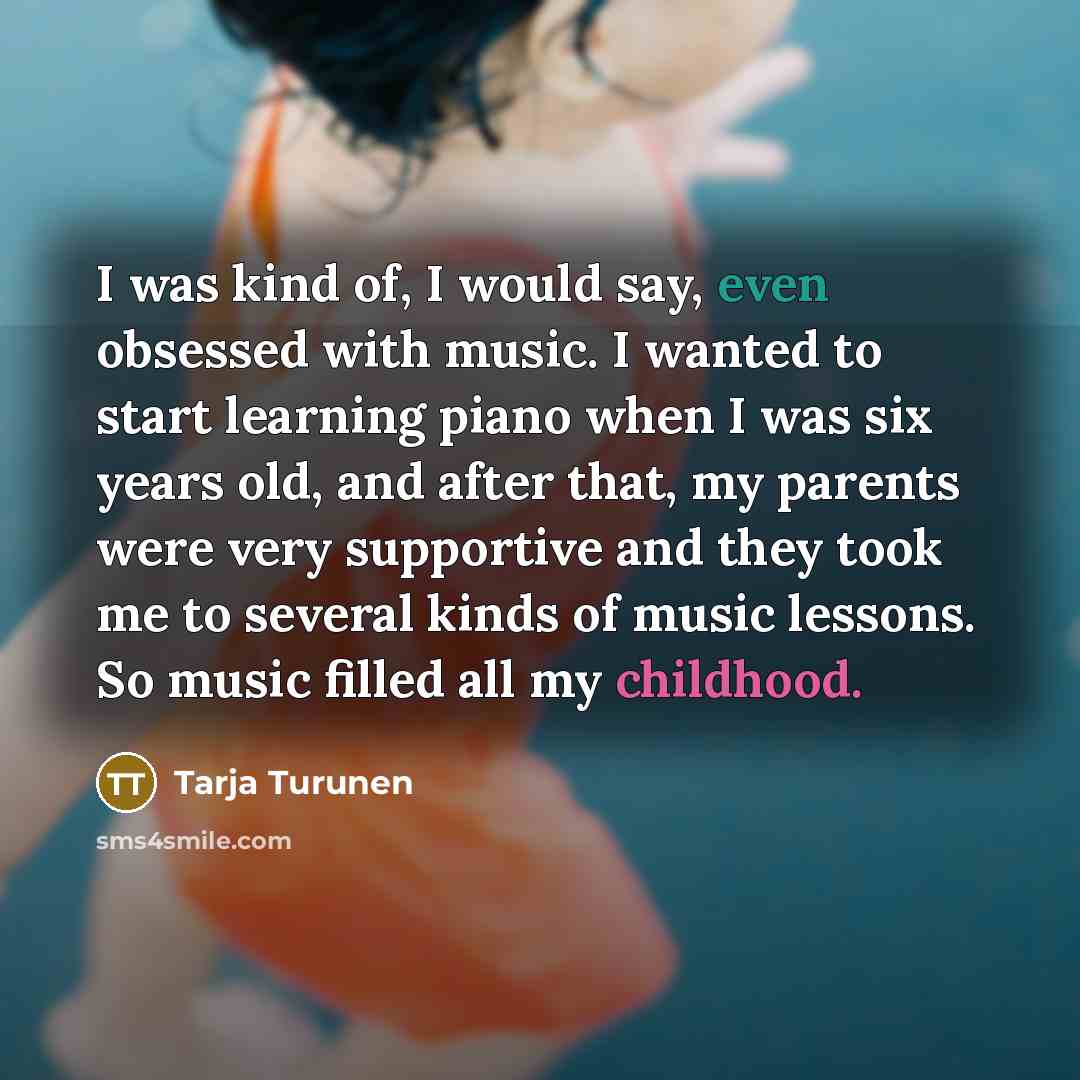 “I was kind of, I would say, even obsessed with…” quote by Tarja Turunen