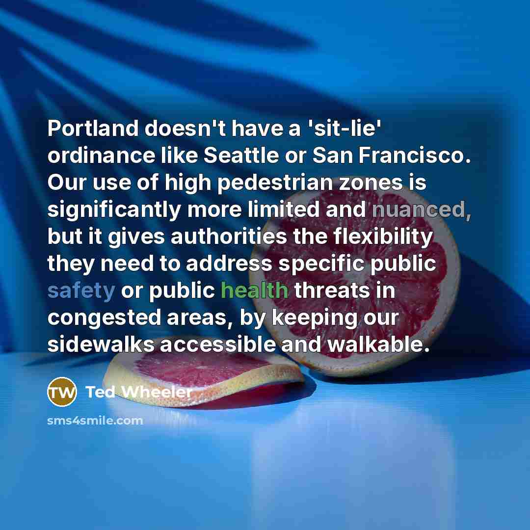 “Portland doesn't have a 'sit-lie' ordinance like Seattle or San…” quote by Ted Wheeler