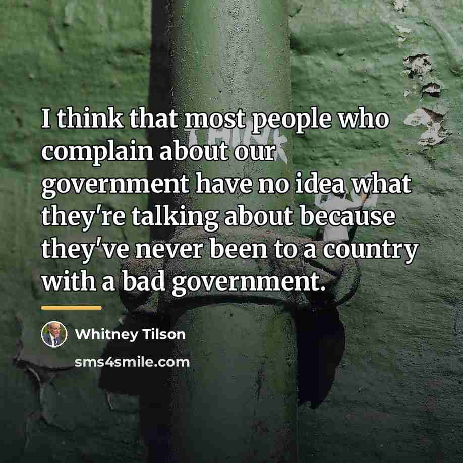“I think that most people who complain about our government…” quote by Whitney Tilson