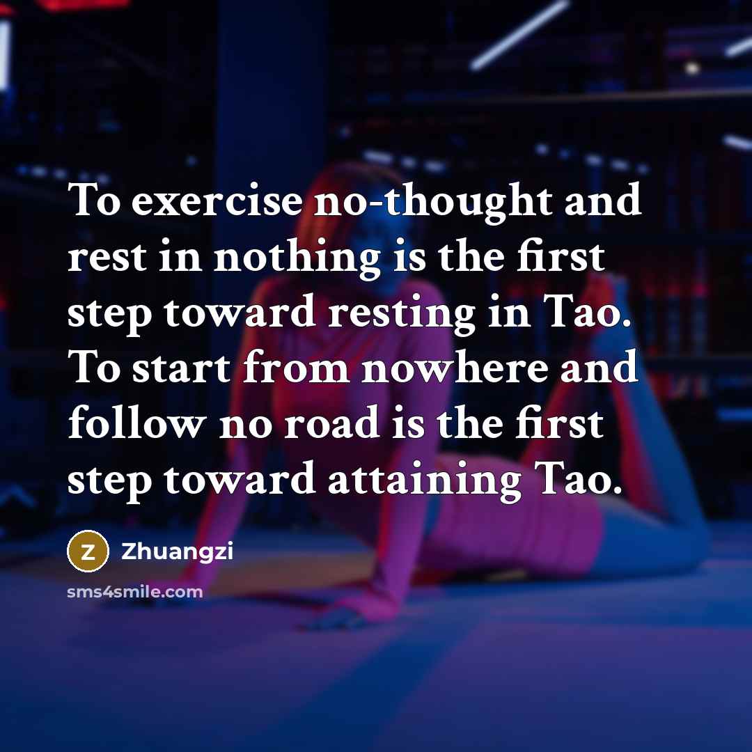 “To exercise no-thought and rest in nothing is the first…” quote by Zhuangzi