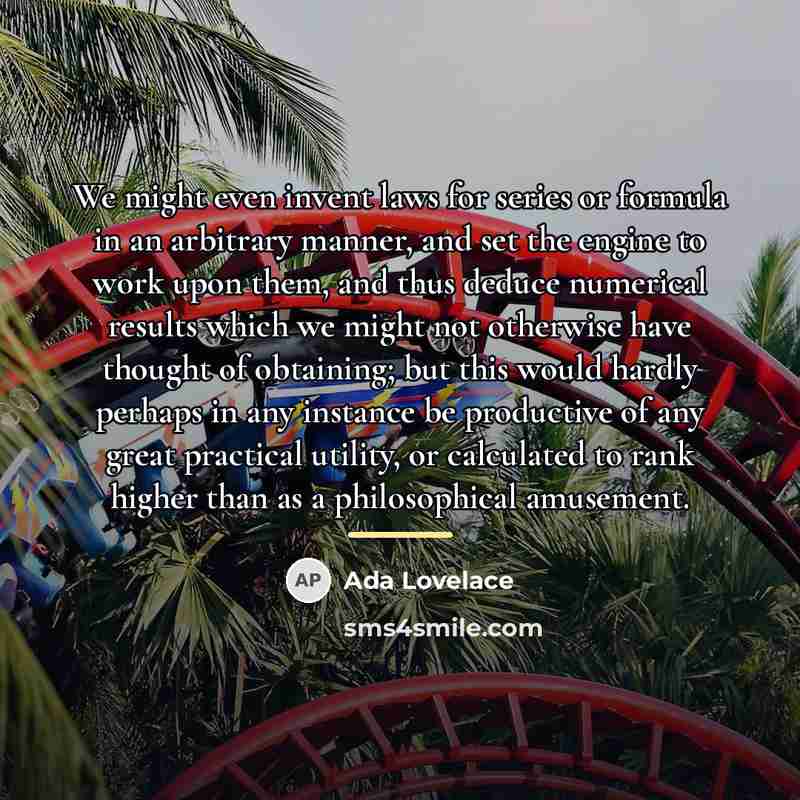 “We might even invent laws for series or formula in…” quote by Ada Lovelace