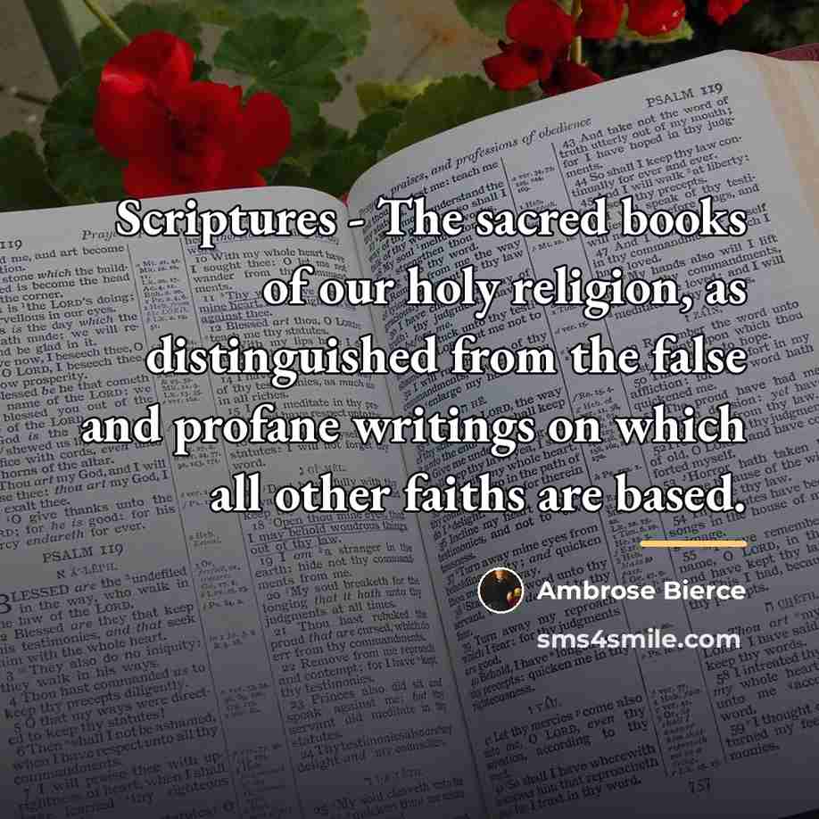 “Scriptures - The sacred books of our holy religion, as…” quote by Ambrose Bierce