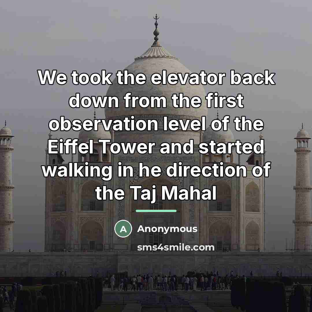 “We took the elevator back down from the first observation…” quote by Anonymous