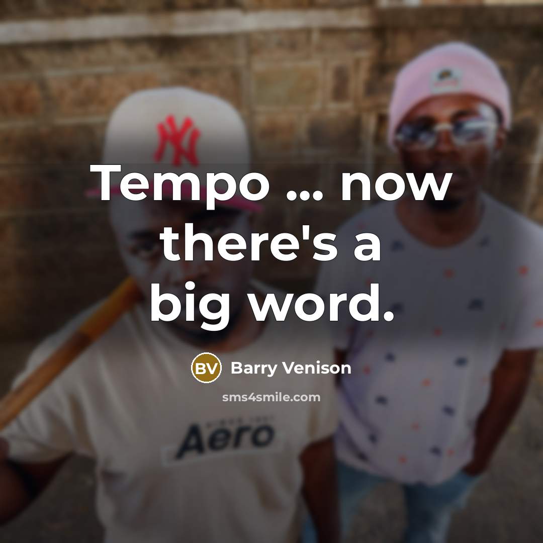 “Tempo ... now there's a big word.…” quote by Barry Venison