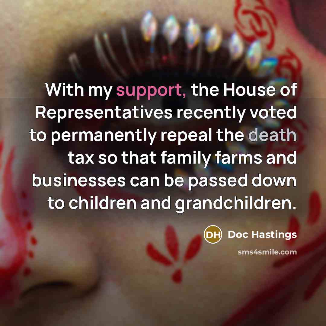 “With my support, the House of Representatives recently voted to…” quote by Doc Hastings