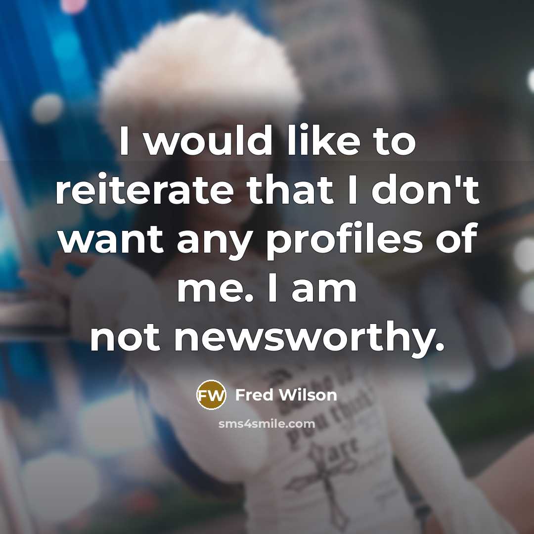 “I would like to reiterate that I don't want any…” quote by Fred Wilson