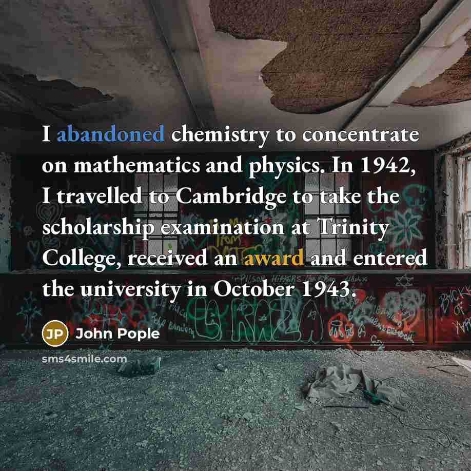 “I abandoned chemistry to concentrate on mathematics and physics. In…” quote by John Pople