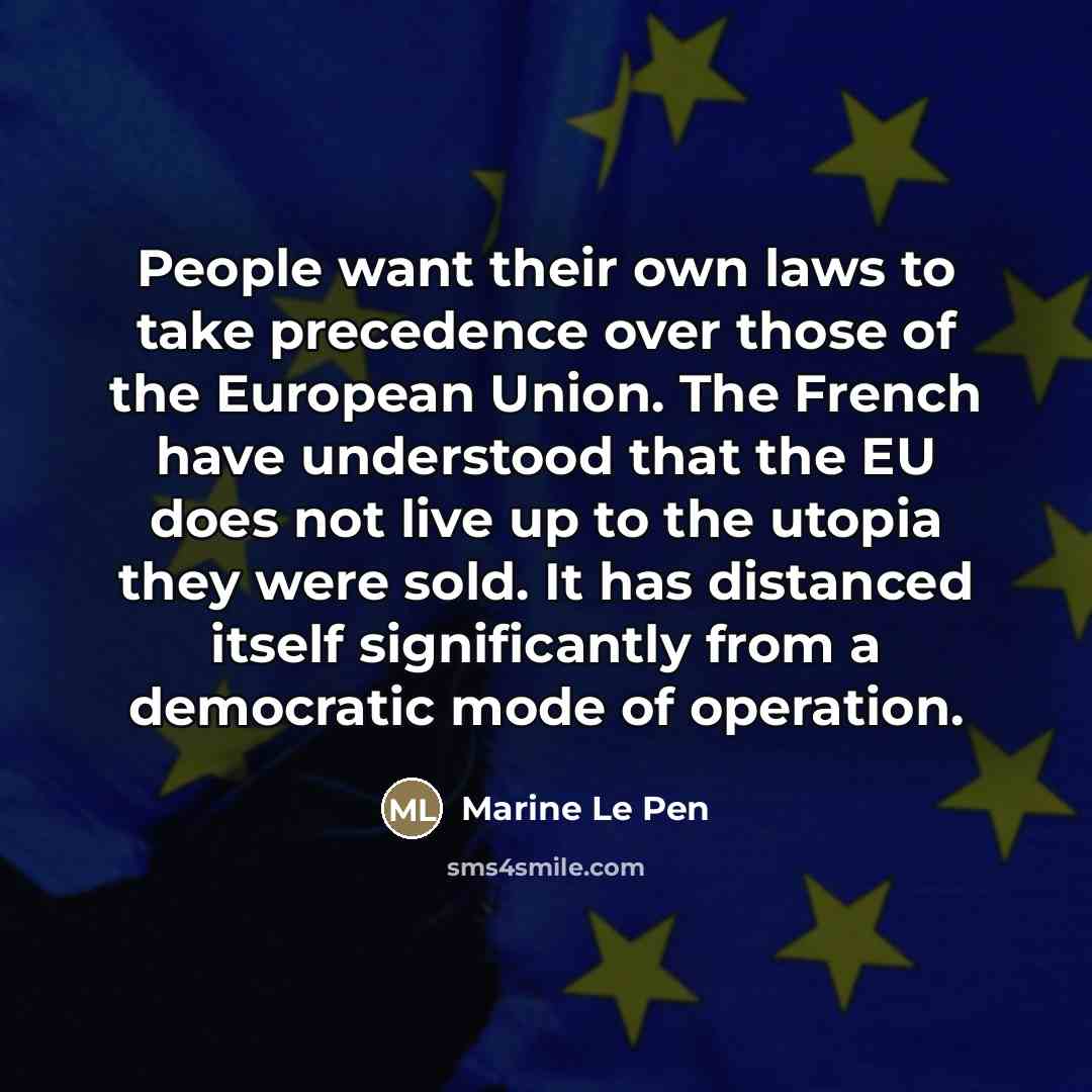 “People want their own laws to take precedence over those…” quote by Marine Le Pen