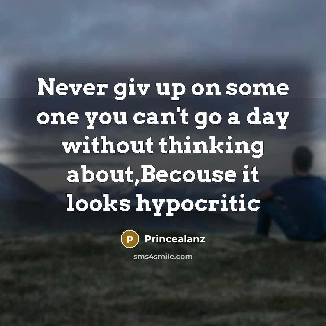 “Never giv up on some one you can't go a…” quote by Princealanz