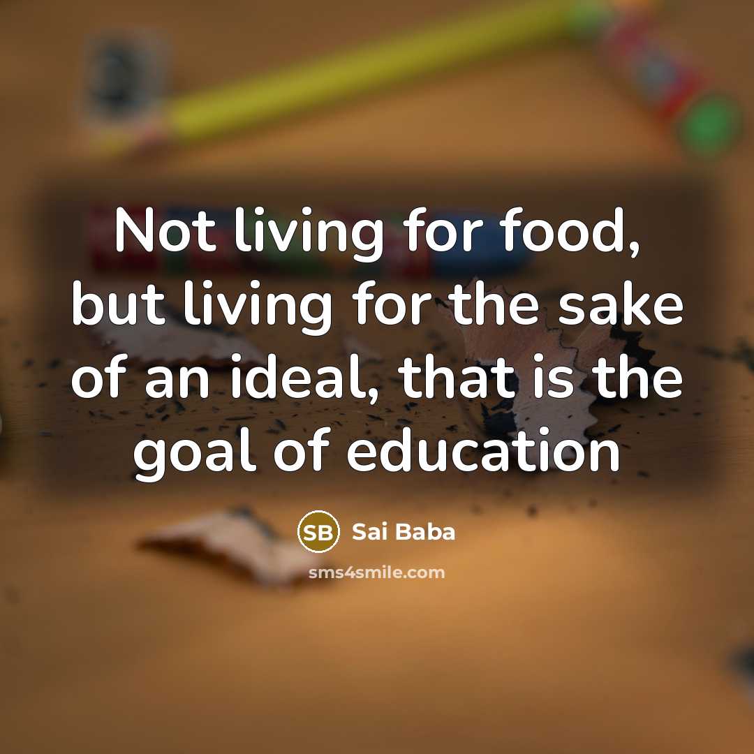 “Not living for food, but living for the sake of…” quote by Sai Baba