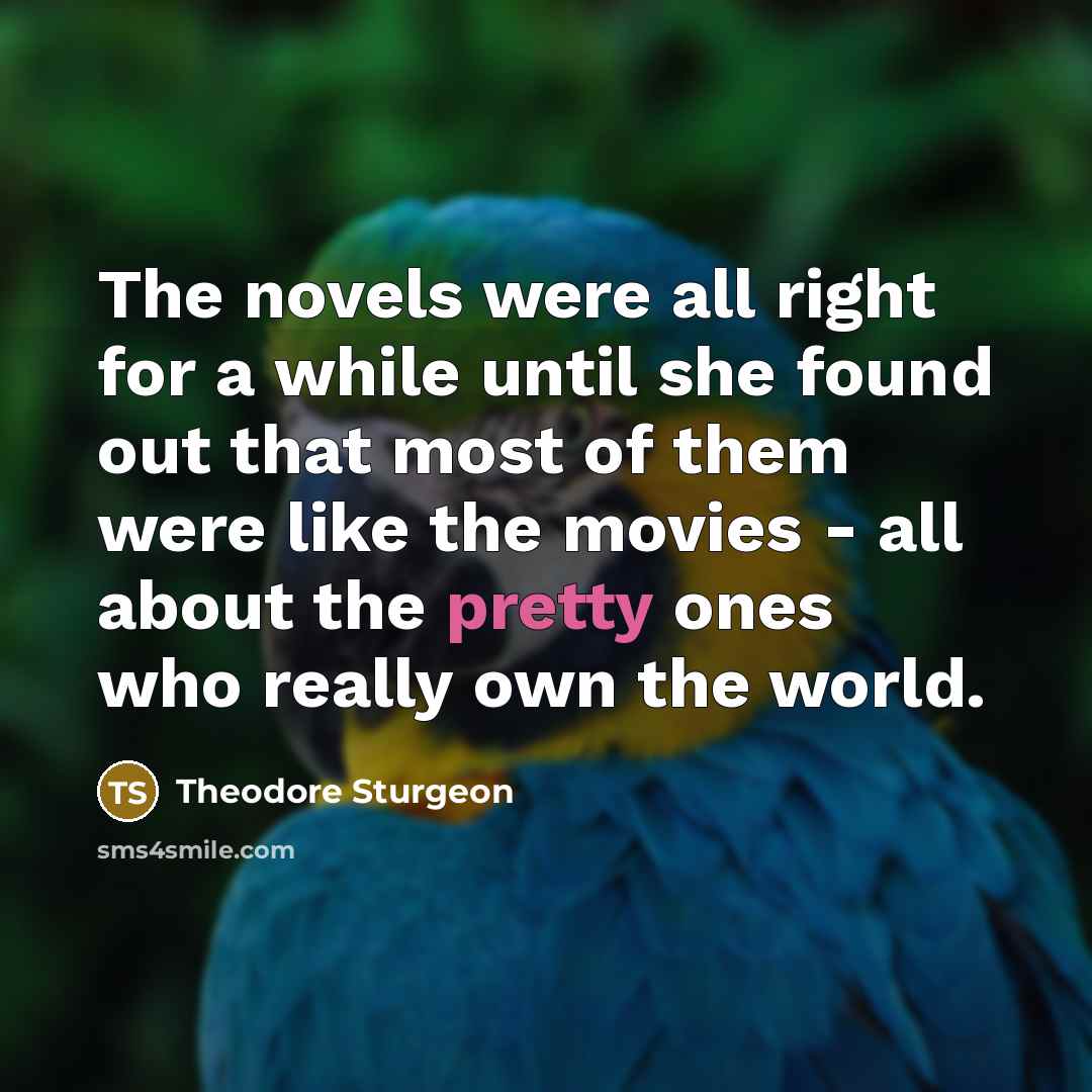 “The novels were all right for a while until she…” quote by Theodore Sturgeon