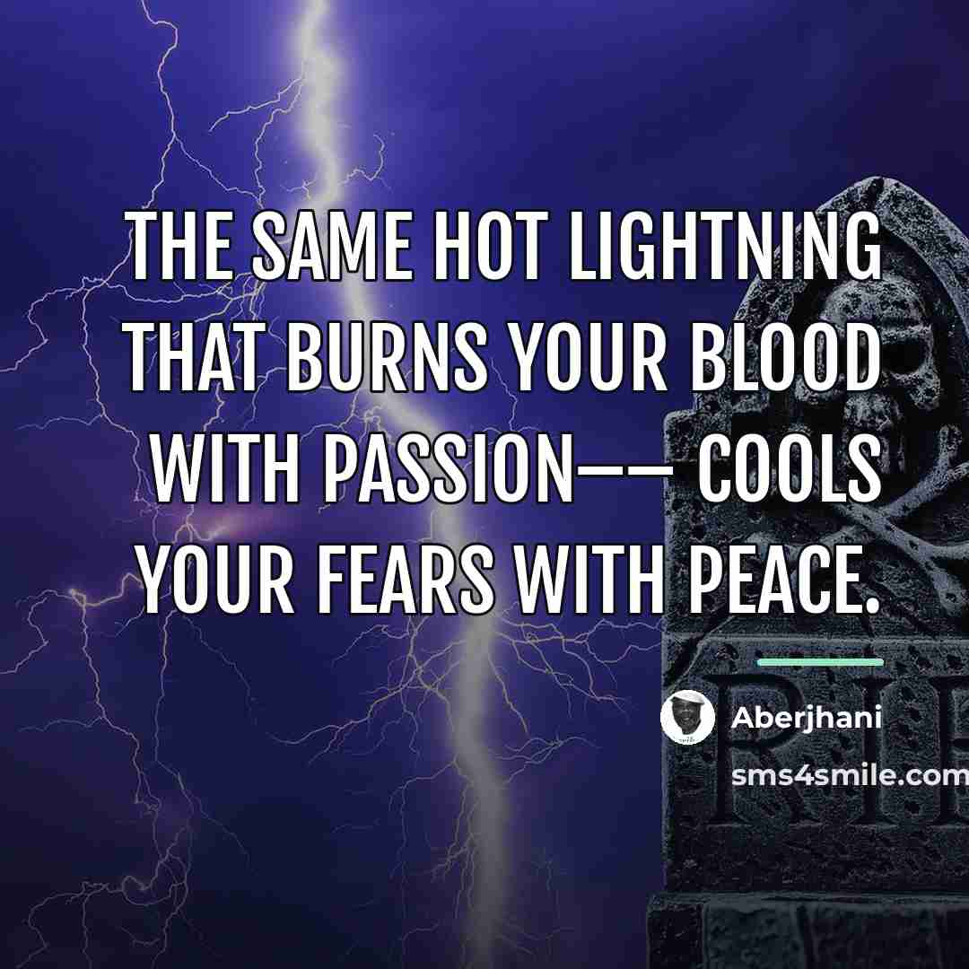 “The same hot lightning that burns your blood with passion––…” quote by Aberjhani