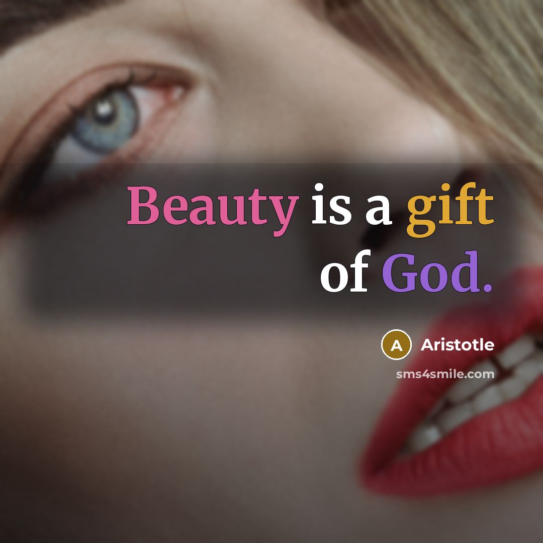“Beauty is a gift of God.…” quote by Aristotle