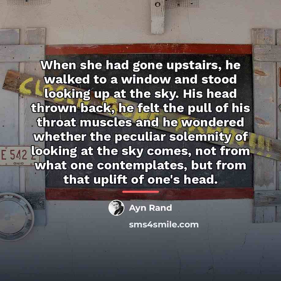“When she had gone upstairs, he walked to a window…” quote by Ayn Rand