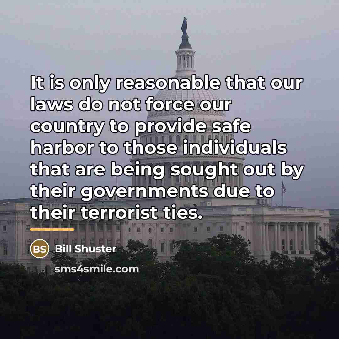 “It is only reasonable that our laws do not force…” quote by Bill Shuster
