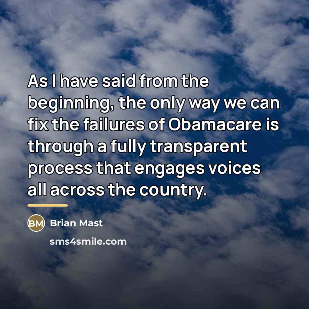 “As I have said from the beginning, the only way…” quote by Brian Mast