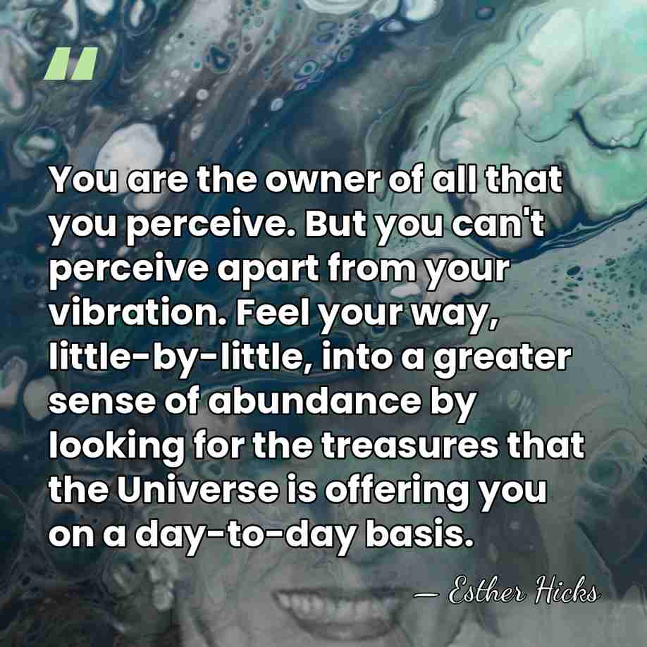You are the owner of all that you perceive. But you can't&hellip; - Esther Hicks