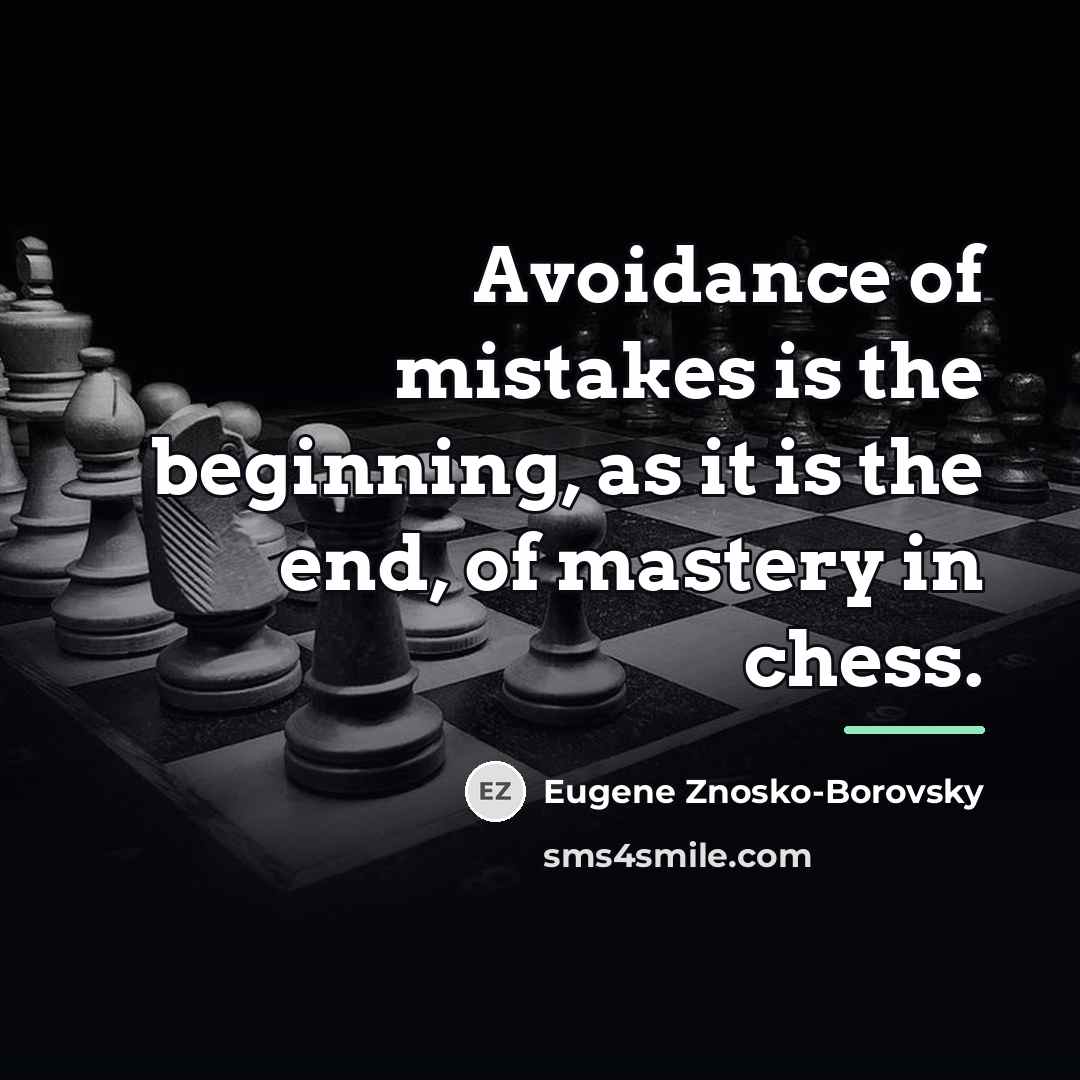 “Avoidance of mistakes is the beginning, as it is the…” quote by Eugene Znosko-Borovsky