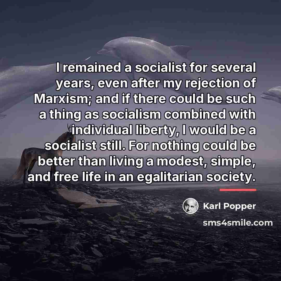 “I remained a socialist for several years, even after my…” quote by Karl Popper