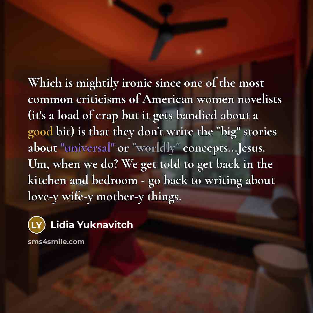 “Which is mightily ironic since one of the most common…” quote by Lidia Yuknavitch