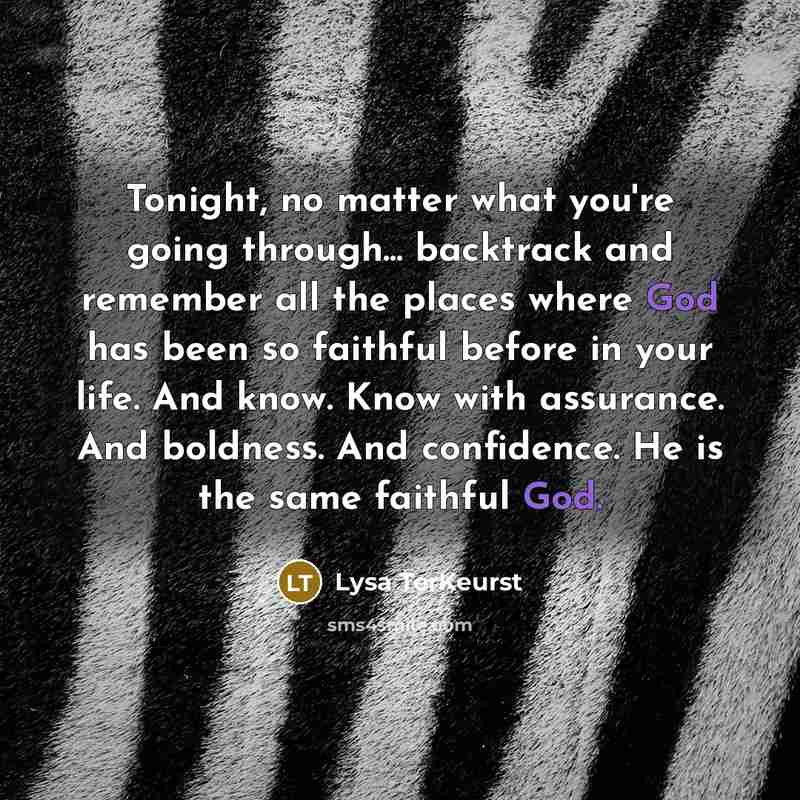 “Tonight, no matter what you're going through... backtrack and remember…” quote by Lysa TerKeurst