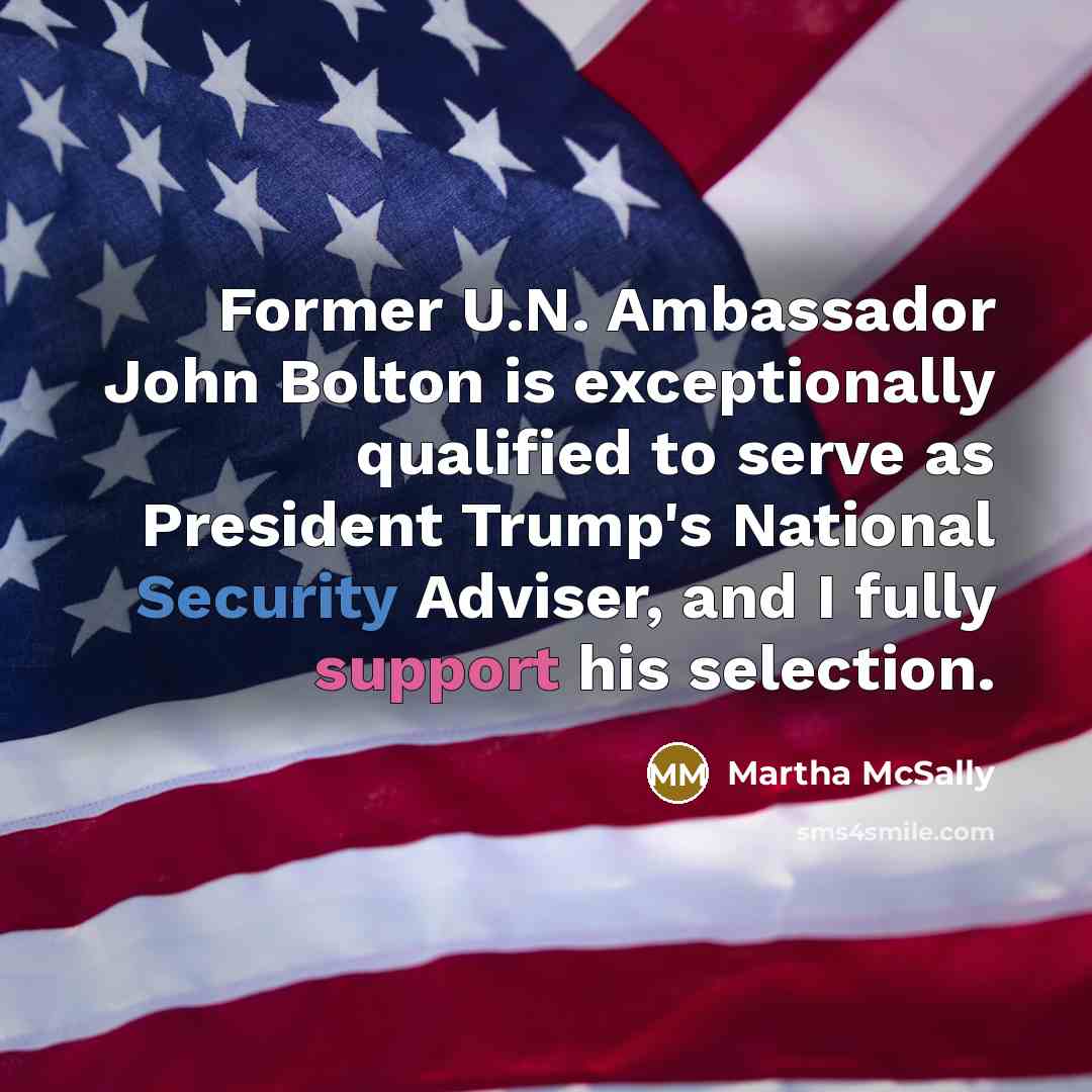 “Former U.N. Ambassador John Bolton is exceptionally qualified to serve…” quote by Martha McSally