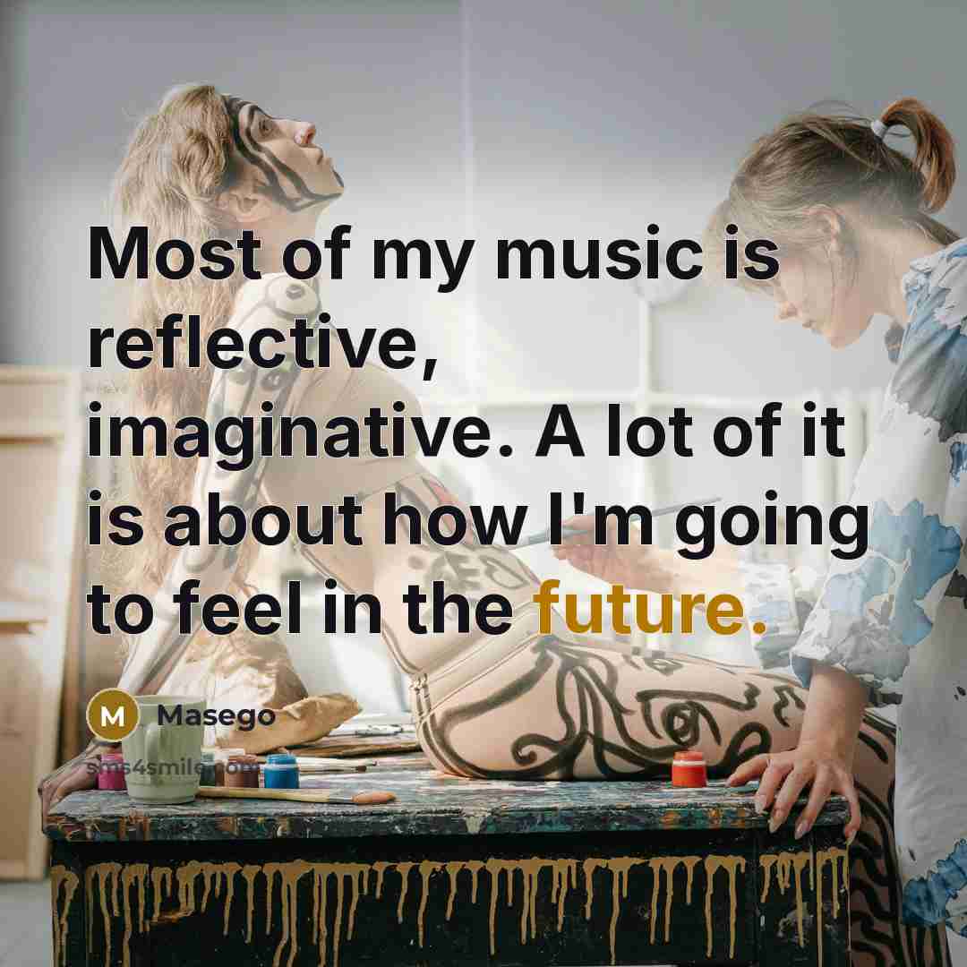 “Most of my music is reflective, imaginative. A lot of…” quote by Masego