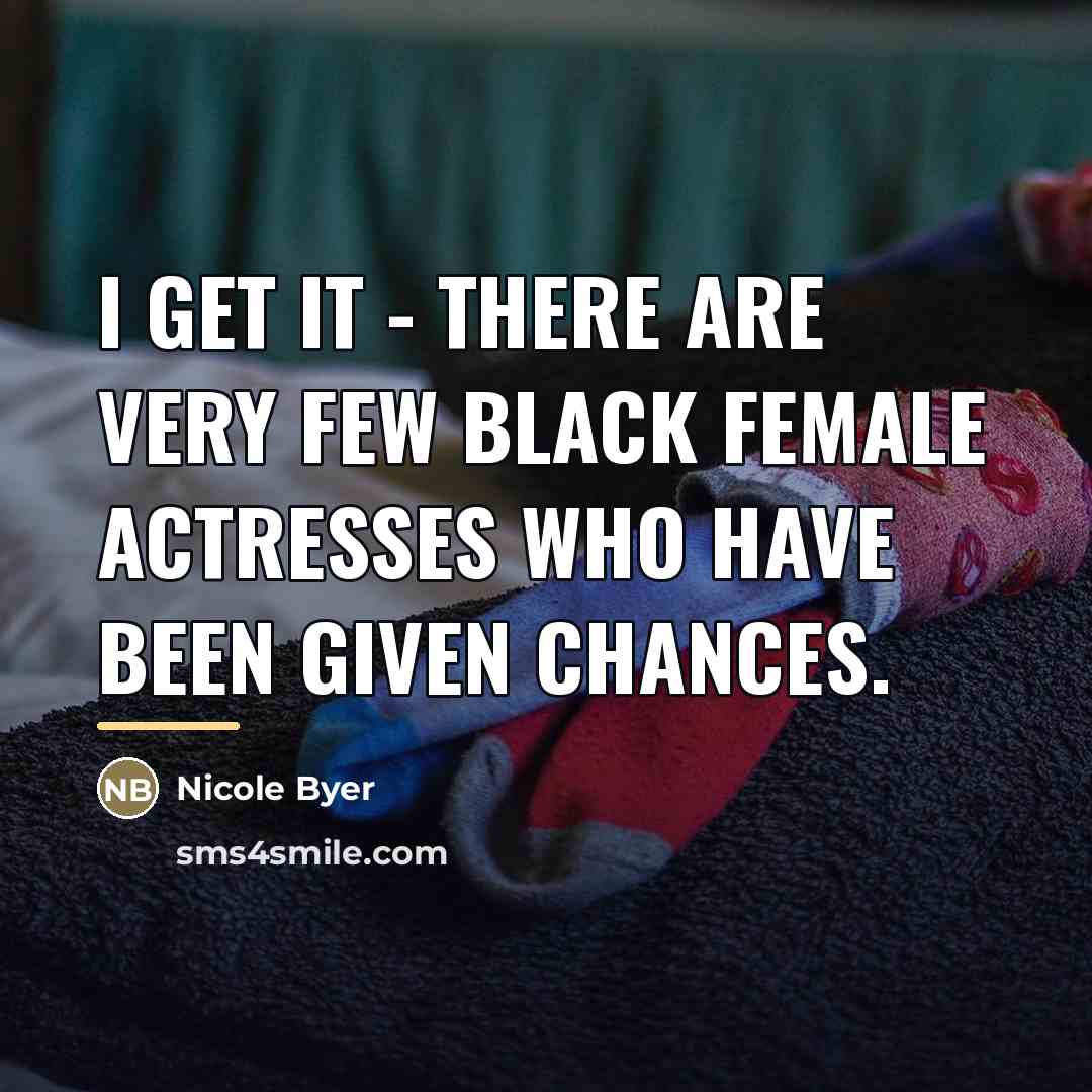 “I get it - there are very few black female…” quote by Nicole Byer