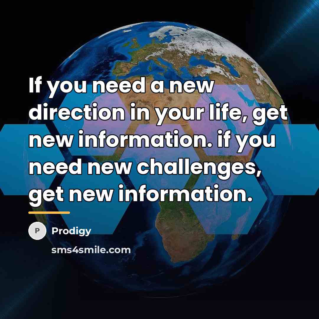 “If you need a new direction in your life, get…” quote by Prodigy