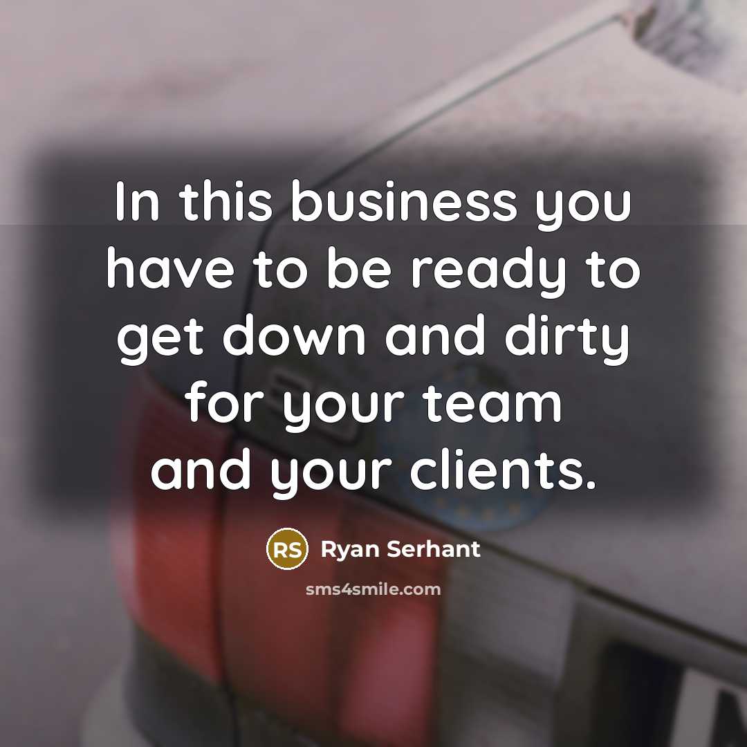 “In this business you have to be ready to get…” quote by Ryan Serhant